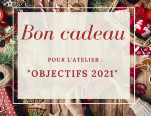 BON CADEAU – ATELIER OBJECTIFS 2021